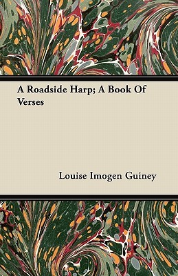 A Roadside Harp A Book of Verses